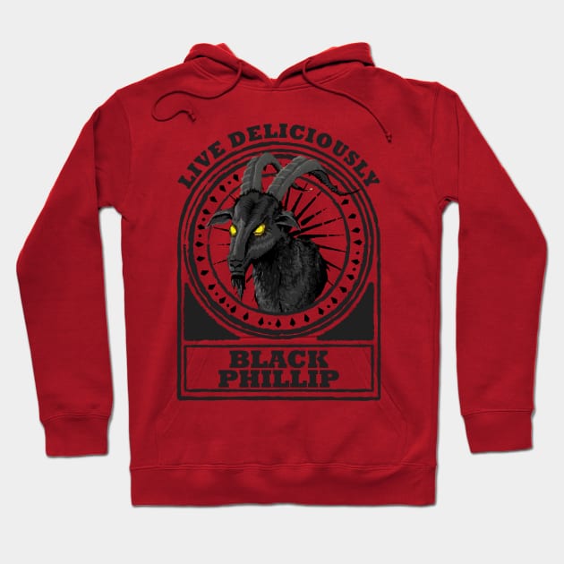 Black Phillip - Live Deliciously Hoodie by penCITRAan